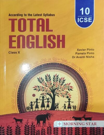 TOTAL ENGLISH-X (NEP) New Ede. Xavier Pinto Pamela Pinto Dr Avanti Nisha Morning Star Pub