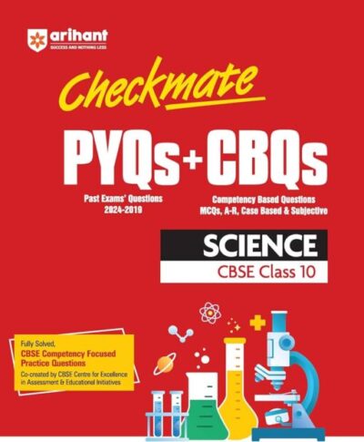 Checkmate PYQs+CBQs Science Class-10 (Arihant)